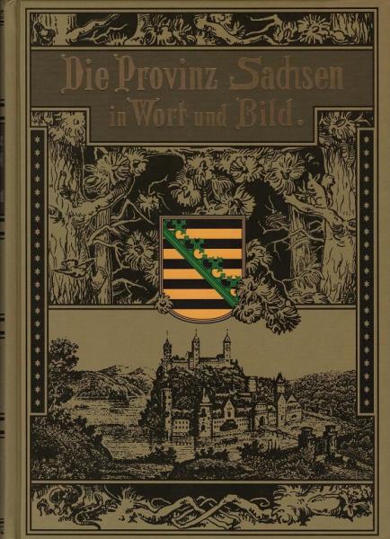 Die Provinz Sachsen in Wort und Bild