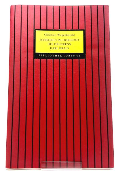 Schreiben im Horizont des Druckens: Karl Kraus.
