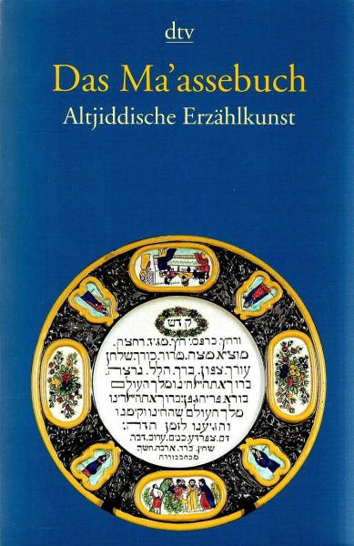 Das Ma'assebuch : altjiddische Erzählkunst.