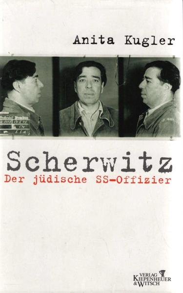 Scherwitz : der jüdische SS-Offizier.