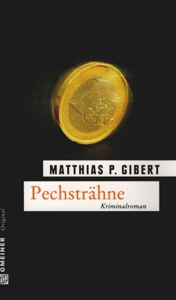 Pechsträhne : Lenz elfter Fall ; [Kriminalroman].