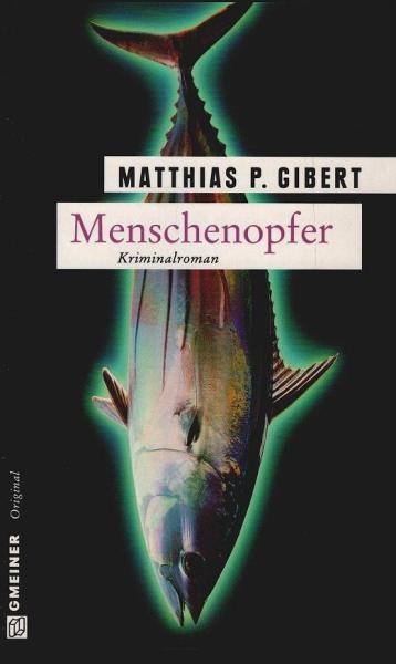 Menschenopfer : Lenz' neunter Fall : [Kriminalroman].