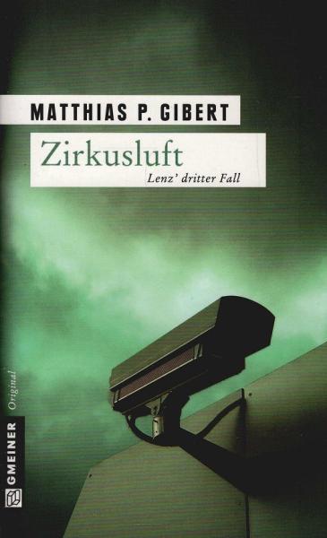 Zirkusluft : Lenz' dritter Fall.