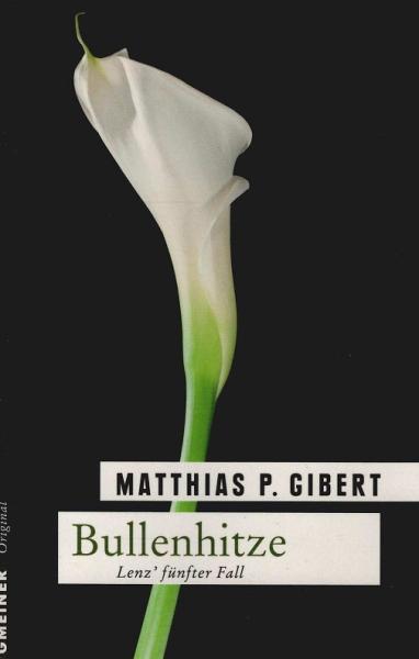 Bullenhitze : Lenz' fünfter Fall.