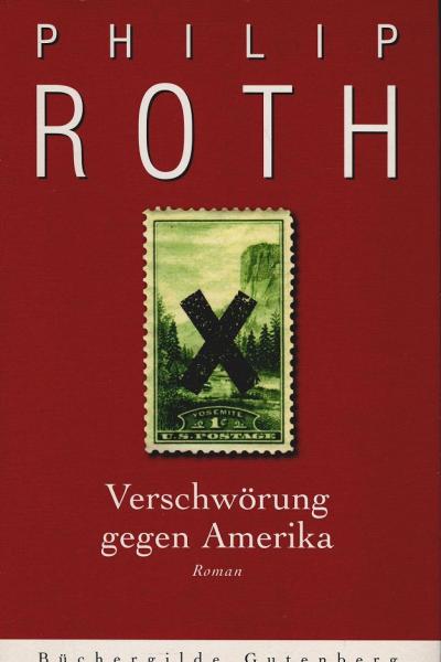Verschwörung gegen Amerika : Roman.