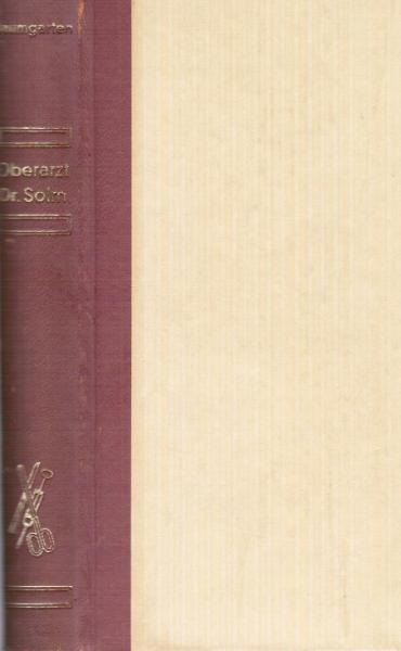 Oberarzt Dr. Solm : Roman.