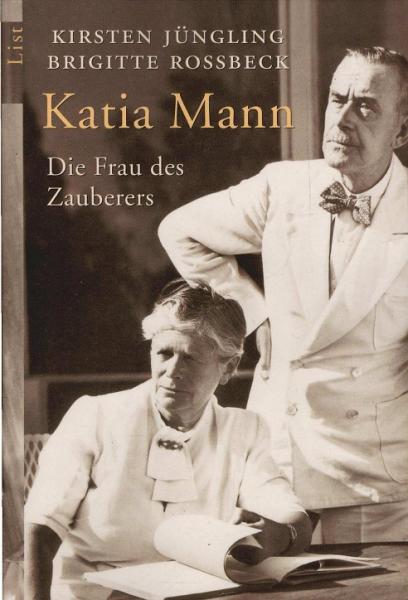Katia Mann : die Frau des Zauberers.
