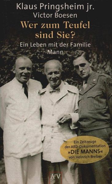 Wer zum Teufel sind Sie? : ein Leben mit der Familie Mann.