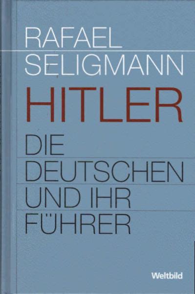 Hitler : die Deutschen und ihr Führer.