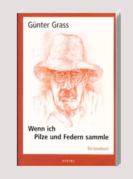 Wenn ich Pilze und Federn sammle : ein Lesebuch.