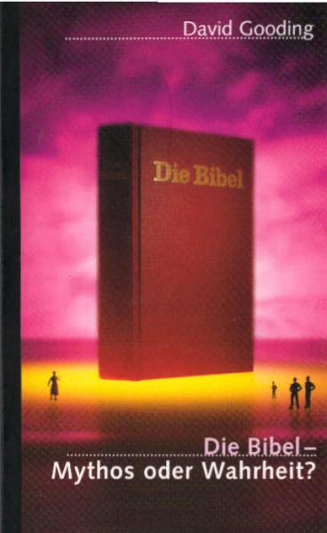 Die Bibel - Mythos oder Wahrheit? Gibt es eine echte Erfüllung?.