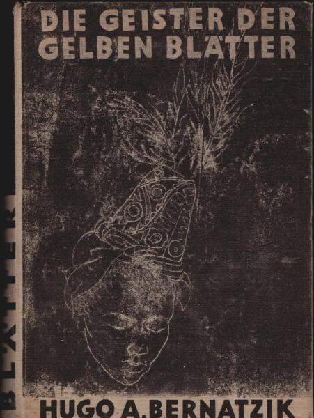 Die Geister der gelben Blätter : Forschungsreisen in Hinterindien.