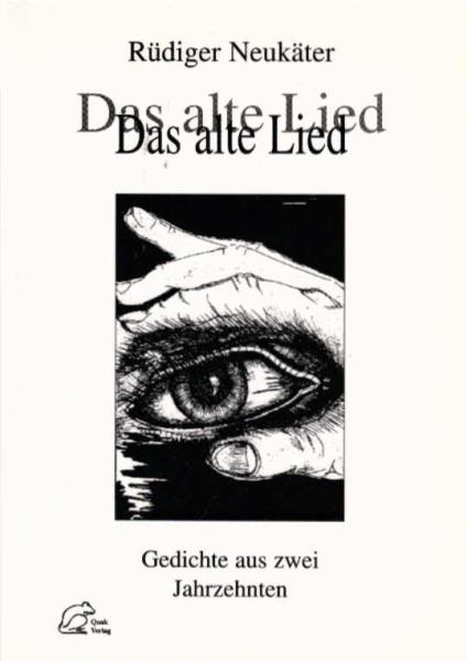 Das alte Lied : Gedichte aus zwei Jahrzehnten.