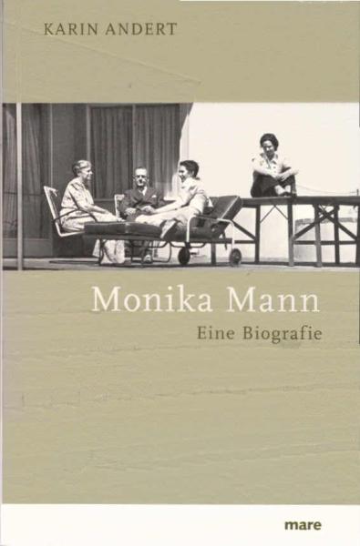 Monika Mann : eine Biografie.