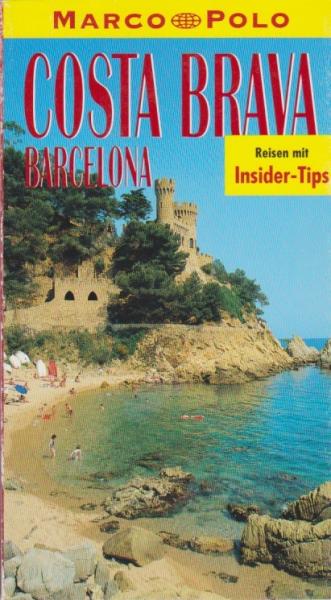 Costa Brava, Barcelona : Reiseführer mit Insider-Tips.