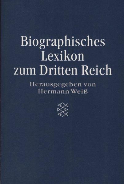 Biographisches Lexikon zum Dritten Reich.