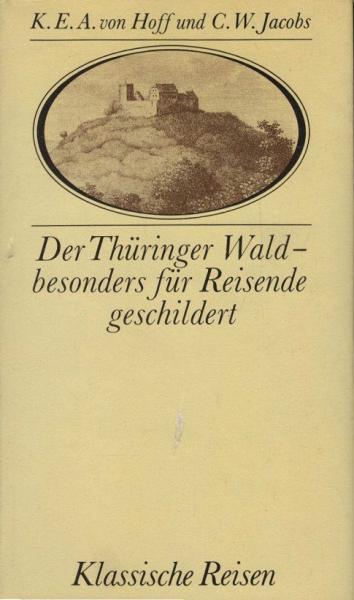Der Thüringer Wald - besonders für Reisende geschildert.