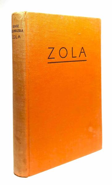 Zola : Sein Leben, s. Werk, s. Kampf.