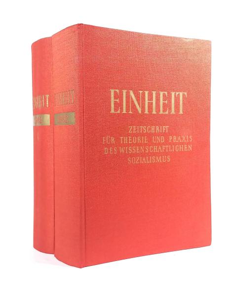 Einheit : Zeitschrift für Theorie und Praxis des Wissenschaftlichen Sozialismus. Jahrgang 1962 [in  2 Teilbänden].