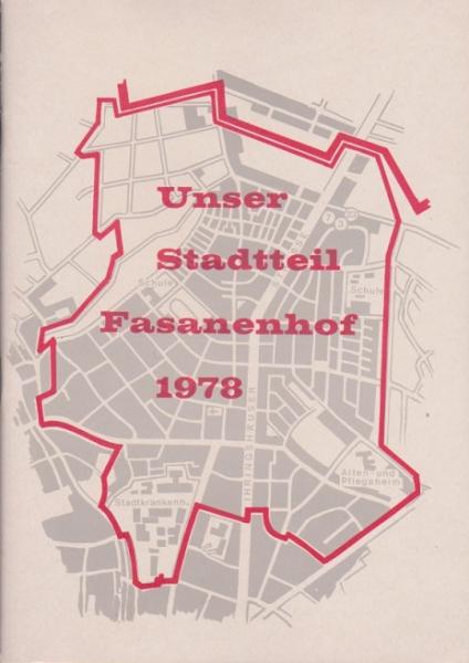 Unser Stadtteil Fasanenhof 1978; 9. Jg. Heft 1978.