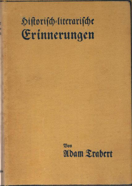Historisch-literarische Erinnerungen.