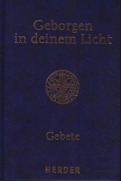 Geborgen in deinem Licht : Seniorengebetbuch.