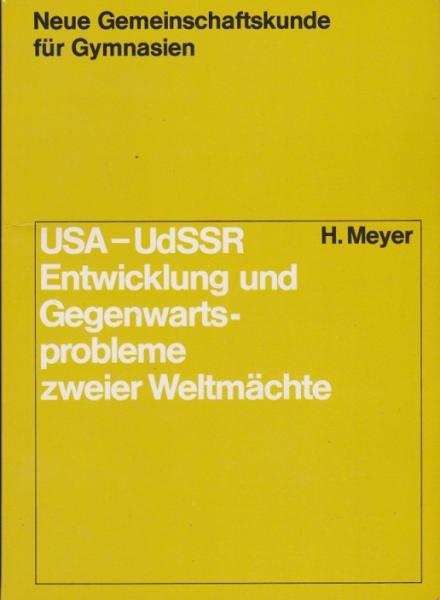 USA und UdSSR : Entwicklung u. Gegenwartsprobleme zweier Weltmächte.