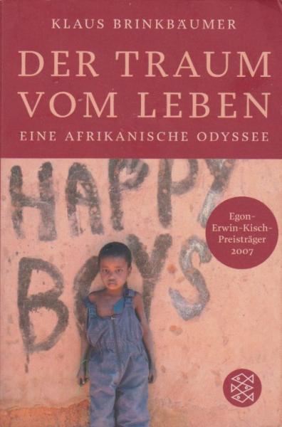 Der Traum vom Leben : eine afrikanische Odysee.