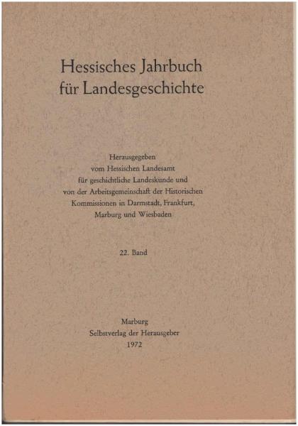 Hessisches Jahrbuch für Landesgeschichte 22. Band (1972).