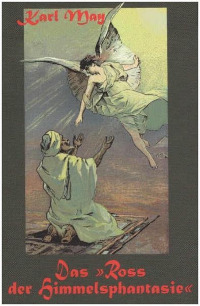 Das "Ross der Himmelsphantasie" : Texte aus dem Spätwerk.