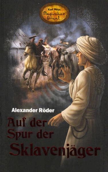 Auf der Spur der Sklavenjäger.