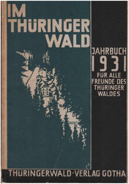 Im Thüringer Wald : Jahrbuch für alle Freunde des Thüringer Waldes 1931