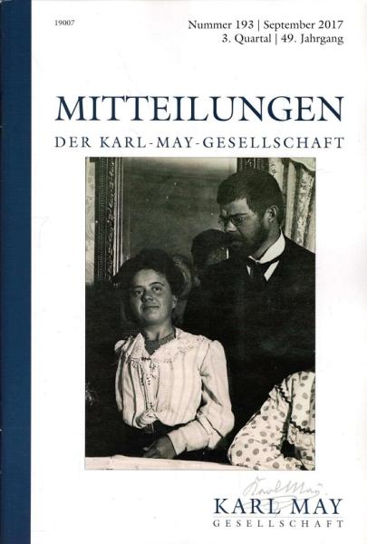 Mitteilungen der Karl-May-Gesellschaft (KMG). Nummer 193, September 2017. 49. Jahrgang