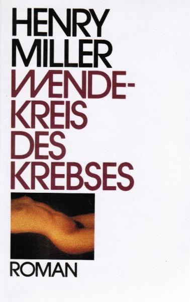Wendekreis des Krebses : Roman.