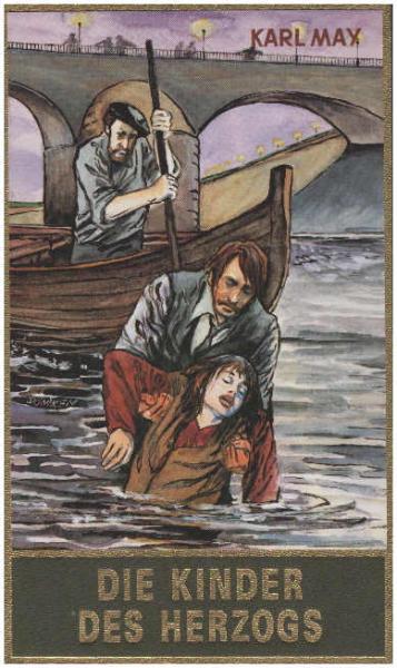 May, Karl: Karl May's gesammelte Werke; Teil: Bd. 77., Die Kinder des Herzogs : Roman
