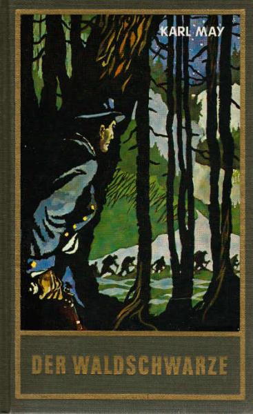 Der Waldschwarze, Band 44 der Gesammelten Werke: ...und andere Erzählungen Band 44 der Gesammelten Werke (Karl Mays Gesammelte Werke)