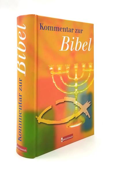 Kommentar zur Bibel : AT und NT in einem Band.