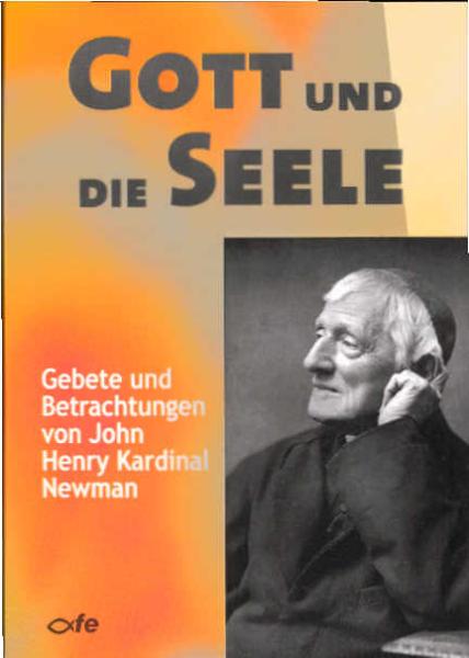 Gott und die Seele : Gebete und Betrachtungen = Myself and my creator.