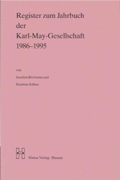 Jahrbuch der Karl-May-Gesellschaft / Register zum Jahrbuch der Karl-May-Gesellschaft 1986-1995