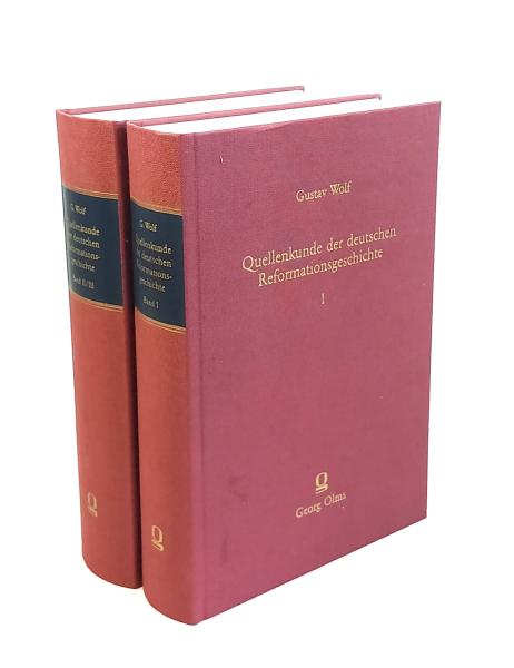 Quellenkunde der deutschen Reformationsgeschichte. 2 Bände [3 Teilbde.]