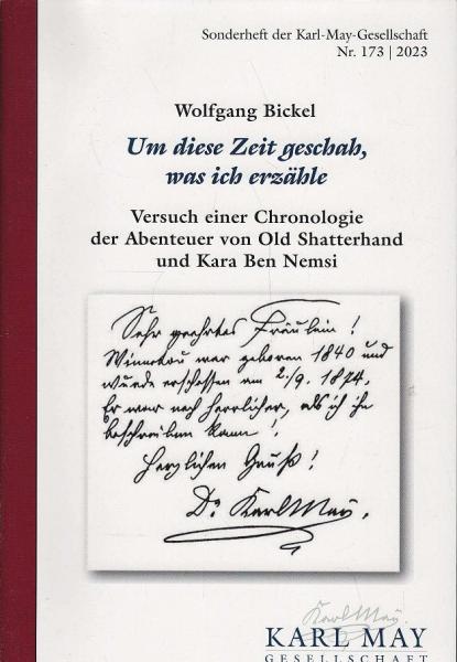 Um diese Zeit geschah, was ich erzähle : Versuch einer Chronologie der Abenteuer von Old Shatterhand und Kara Ben Nemsi.