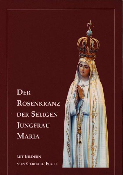Der Rosenkranz der seligen Jungfrau Maria.