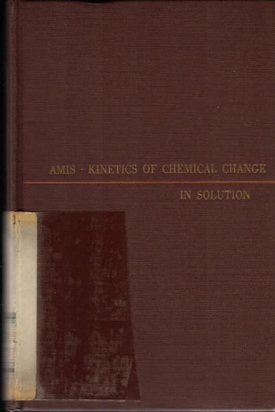 Kinetics of chemical change in solution.