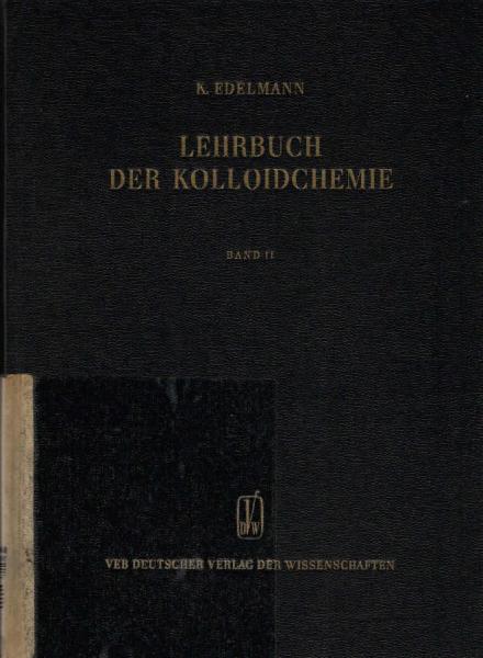 Kolloidchemie. Teil: Band 2.