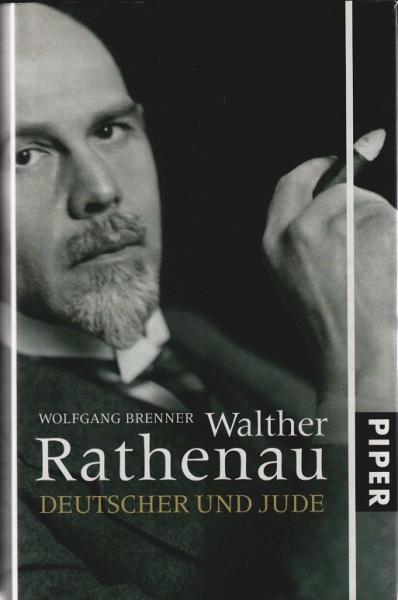 Walther Rathenau : Deutscher und Jude.