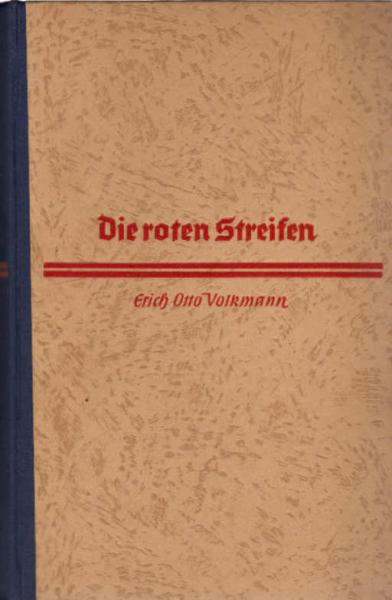 Die roten Streifen : Roman e. Generalstabsoffiziers.