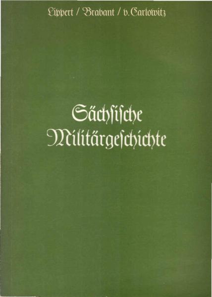 Sächsische Militärgeschichte vom 10. Jahrhundert bis zum Jahre 1914