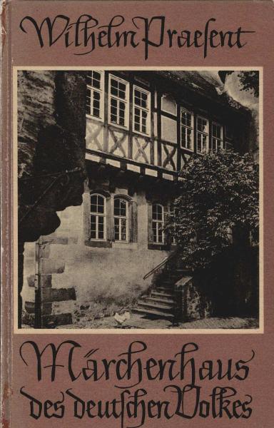 Märchenhaus des deutschen Volkes : Aus d. Kinderzeit d. Brüder Grimm. Veröffentlichung d. Brüder-Grimm-Gesellschaft e.V.