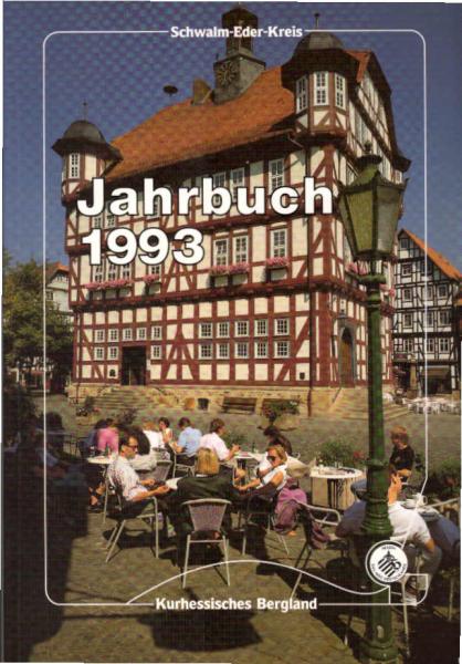Jahrbuch 1993 Schwalm-Eder-Kreis : kurhessisches Bergland