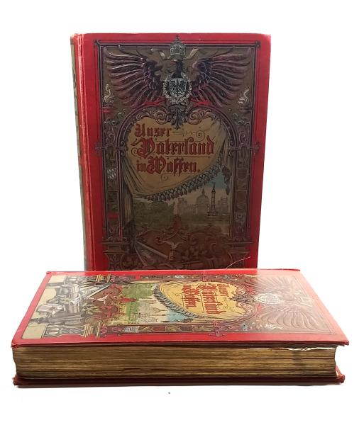 Unser Vaterland in Waffen. Ein patriotischer Hausschatz für das deutsche Volk. 2 Bände.